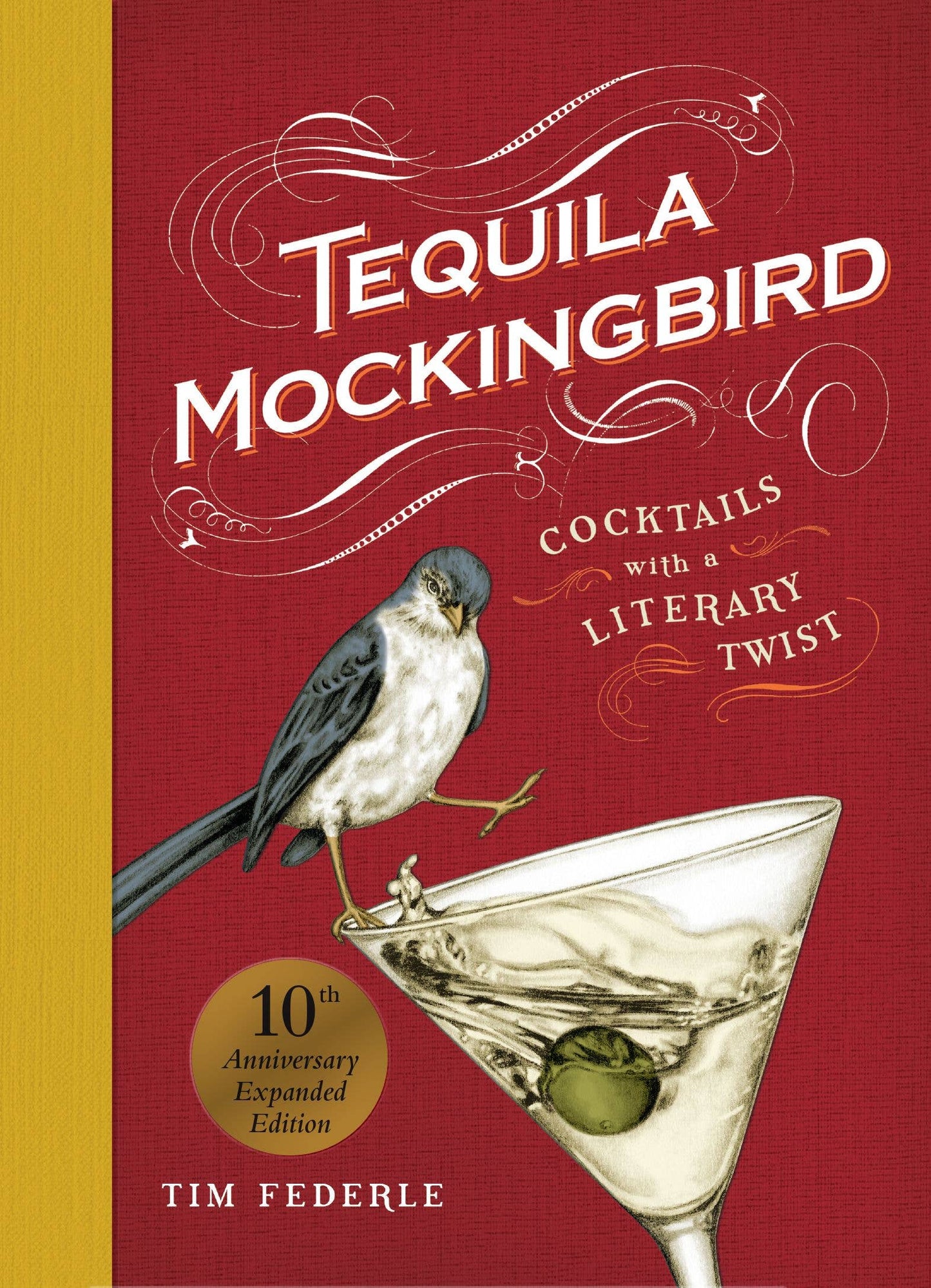 Tequila Mockingbird (10th Anniversary Expanded Edition) | Hachette Book Group