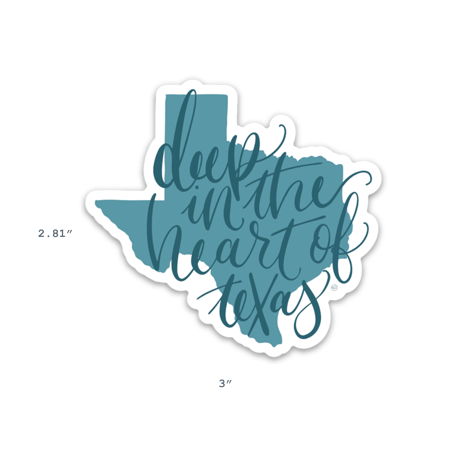 Texas "deep in the heart of texas" sticker