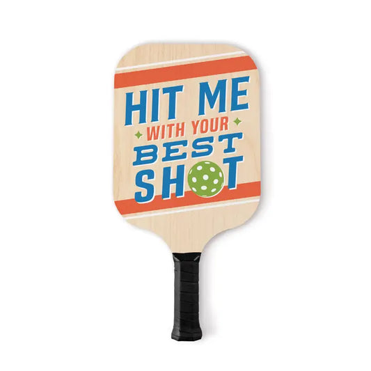 Pickleball " Hit Me With Your Best Shot" | P Dunn