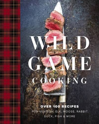 Wild Game Cooking - Cider Mill Press