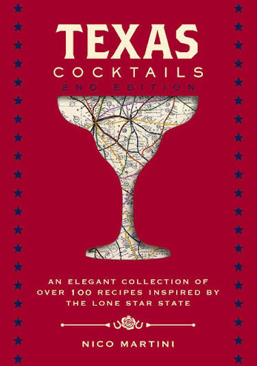 Texas Cocktails 2nd Edition - Nico Martini